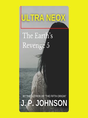 cover image of THE EARTH'S REVENGE 5. ULTRA NEOX